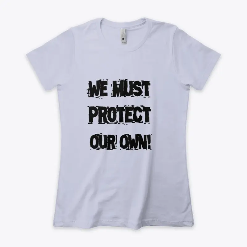 Our own! womens T-shirt